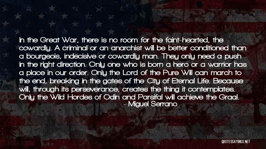 Lord Of War Quotes By Miguel Serrano Lord Of War Quotes By Miguel Serrano