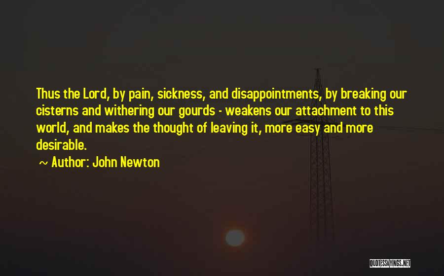 Lord Pain Quotes By John Newton