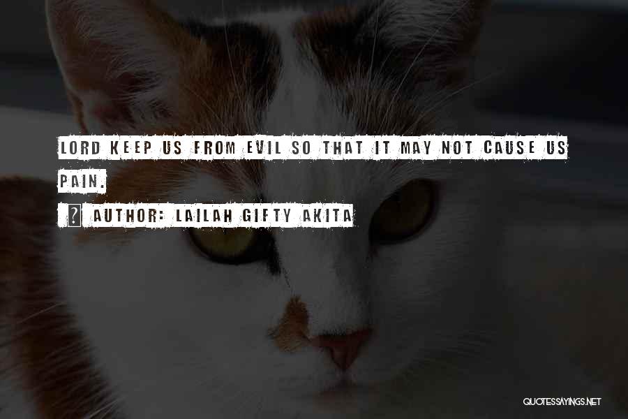 Lord Pain Quotes By Lailah Gifty Akita