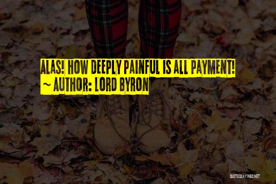 Lord Pain Quotes By Lord Byron