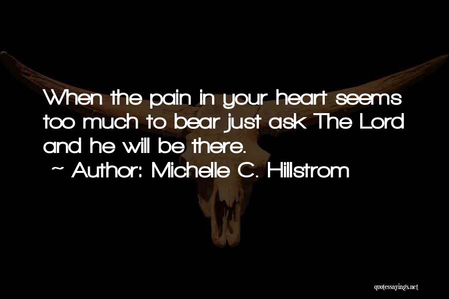Lord Pain Quotes By Michelle C. Hillstrom