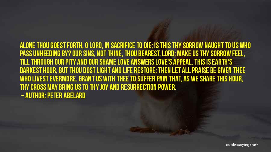 Lord Pain Quotes By Peter Abelard