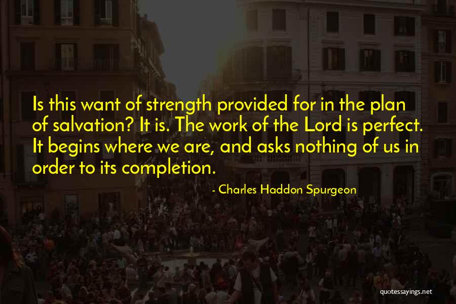 Lord Perfect Quotes By Charles Haddon Spurgeon Lord Perfect Quotes By Charles Haddon Spurgeon