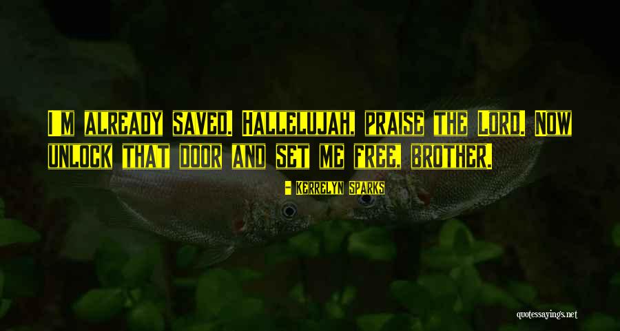 Lord Praise Quotes By Kerrelyn Sparks Lord Praise Quotes By Kerrelyn Sparks