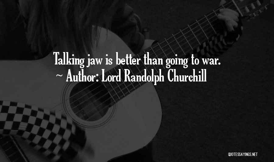 Lord Randolph Churchill Quotes 475214