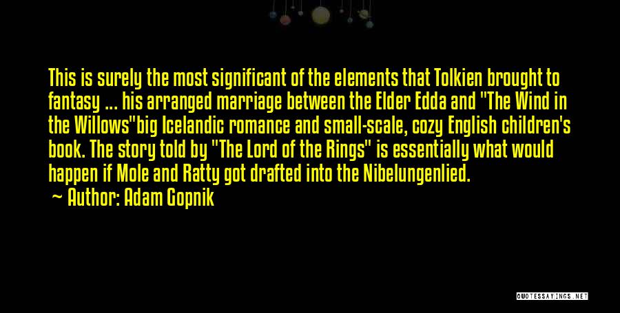 Lord Rings Quotes By Adam Gopnik