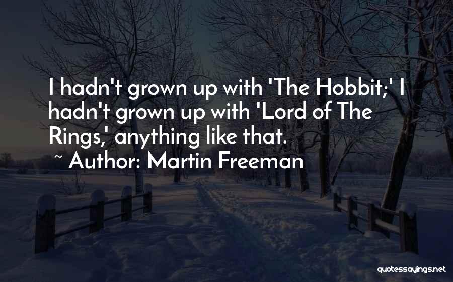 Lord Rings Quotes By Martin Freeman