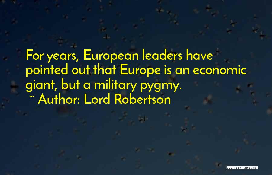 Lord Robertson Quotes 522414