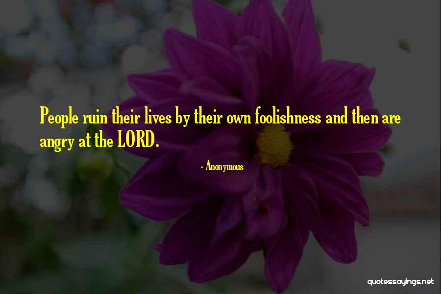 Lord Ruin Quotes By Anonymous Lord Ruin Quotes By Anonymous