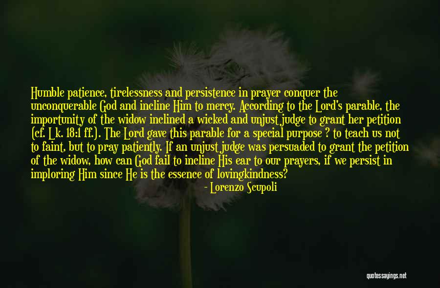 Lord S Mercy Quotes By Lorenzo Scupoli Lord S Mercy Quotes By Lorenzo Scupoli