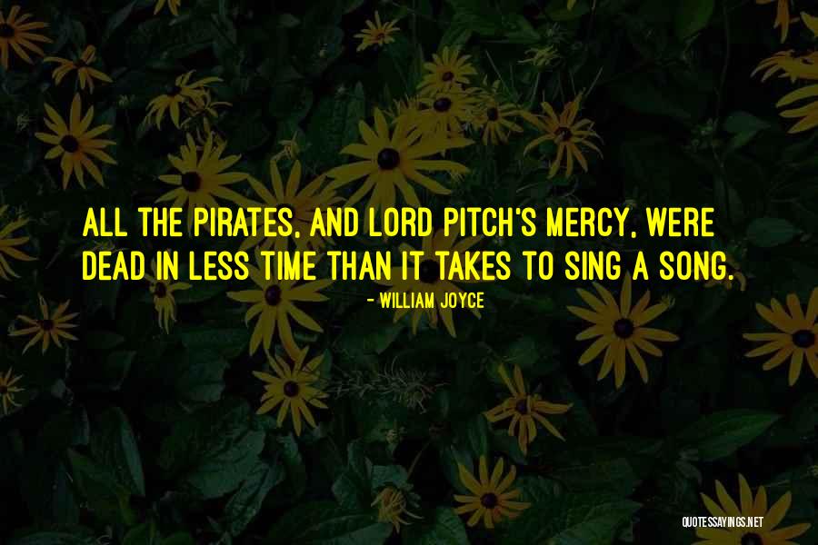 Lord S Mercy Quotes By William Joyce Lord S Mercy Quotes By William Joyce
