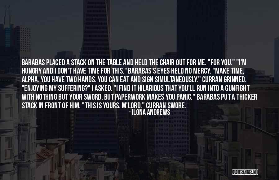 Lord S Table Quotes By Ilona Andrews Lord S Table Quotes By Ilona Andrews