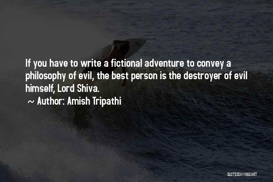 Lord Shiva Destroyer Quotes By Amish Tripathi