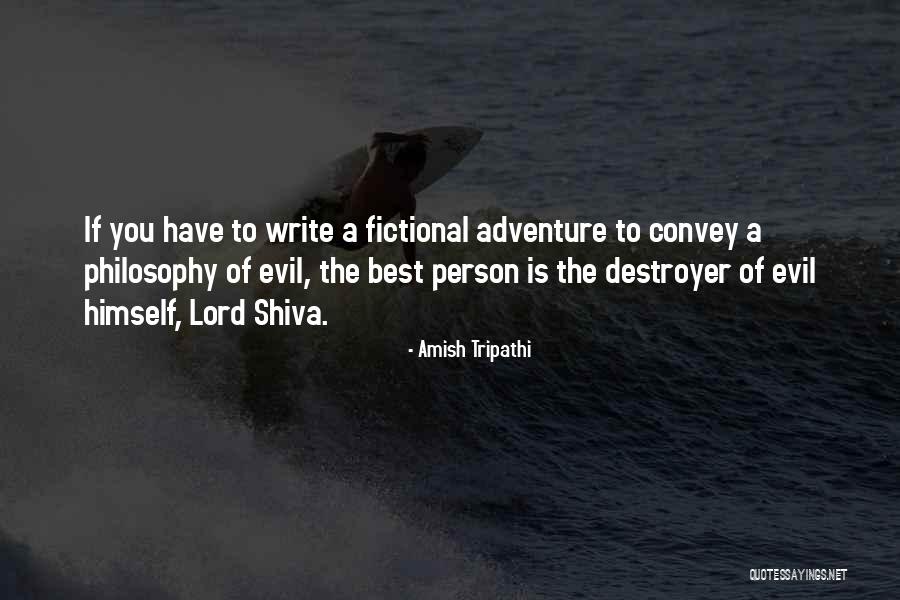 Lord Shiva Destroyer Quotes By Amish Tripathi