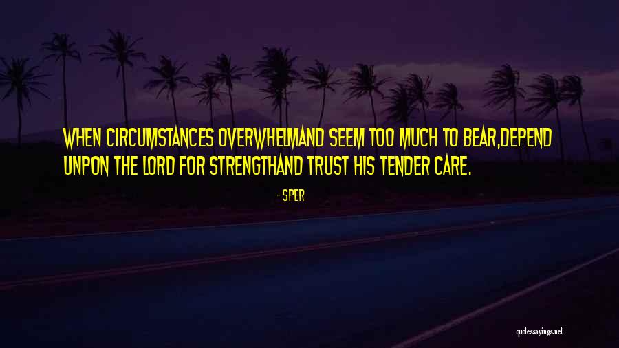 Lord Strength Quotes By Sper Lord Strength Quotes By Sper