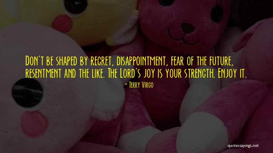 Lord Strength Quotes By Terry Virgo Lord Strength Quotes By Terry Virgo