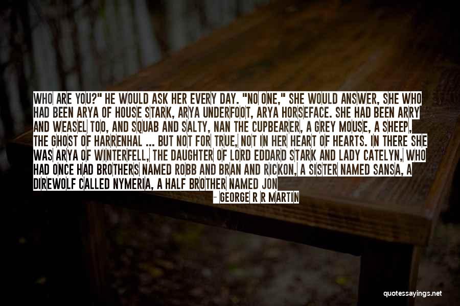 Lord The Day I Called Quotes By George R R Martin Lord The Day I Called Quotes By George R R Martin