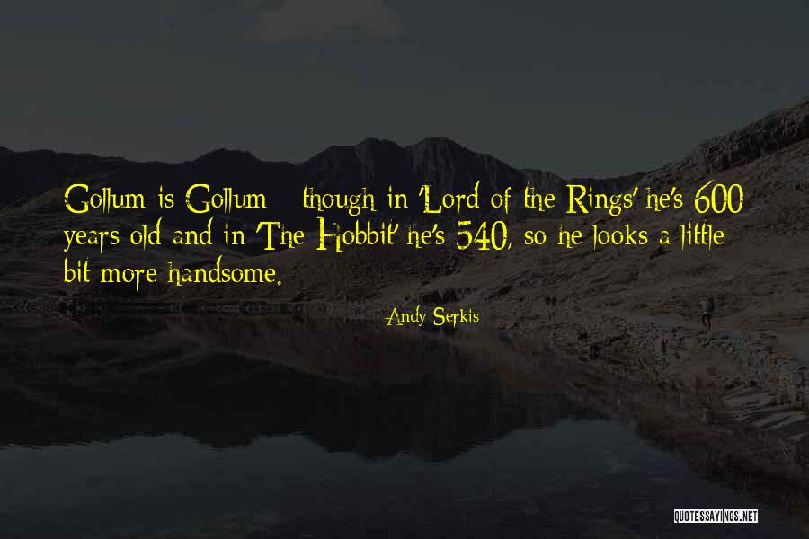 Lord The Rings Quotes By Andy Serkis Lord The Rings Quotes By Andy Serkis
