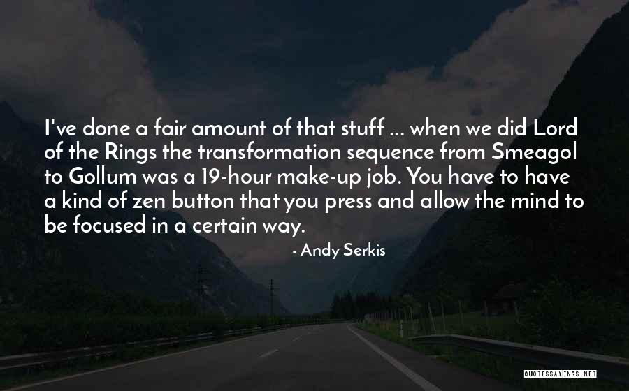Lord The Rings Quotes By Andy Serkis Lord The Rings Quotes By Andy Serkis