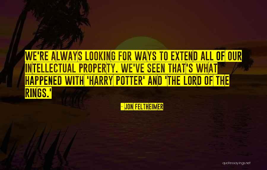 Lord The Rings Quotes By Jon Feltheimer Lord The Rings Quotes By Jon Feltheimer