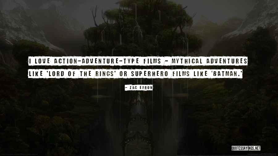 Lord The Rings Quotes By Zac Efron Lord The Rings Quotes By Zac Efron