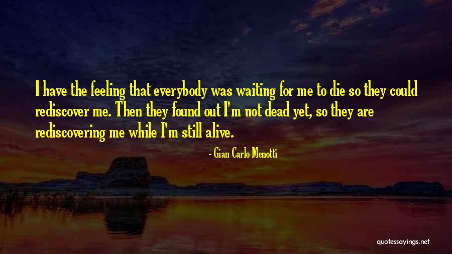 Lord Will Not Be Mocked Quotes By Gian Carlo Menotti Lord Will Not Be Mocked Quotes By Gian Carlo Menotti
