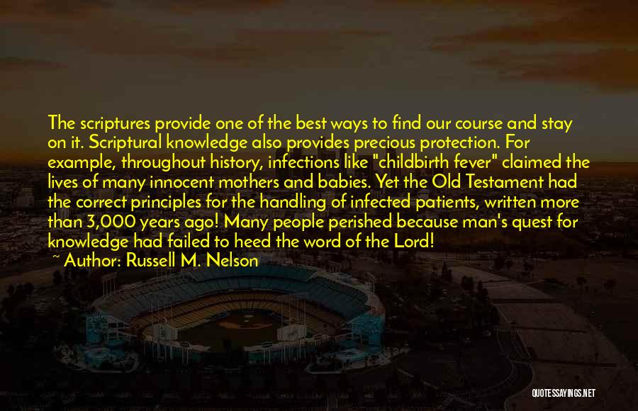 Lord Will Provide Quotes By Russell M. Nelson