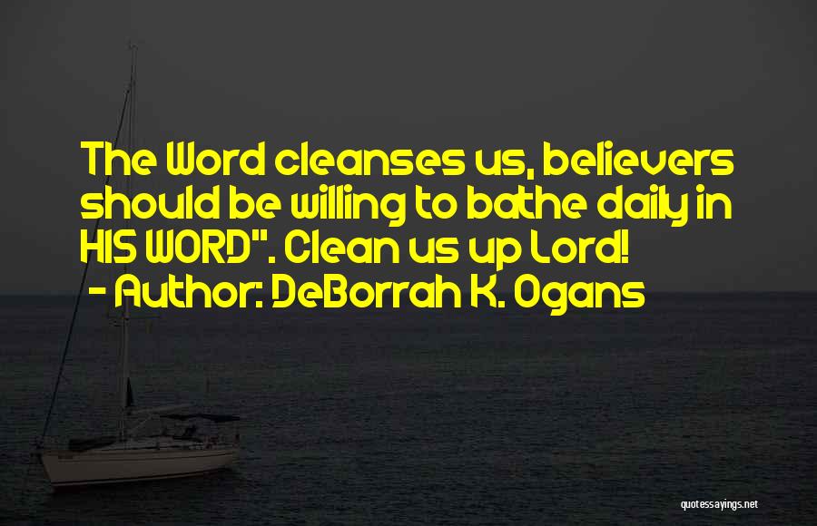 Lord Willing Quotes By DeBorrah K. Ogans