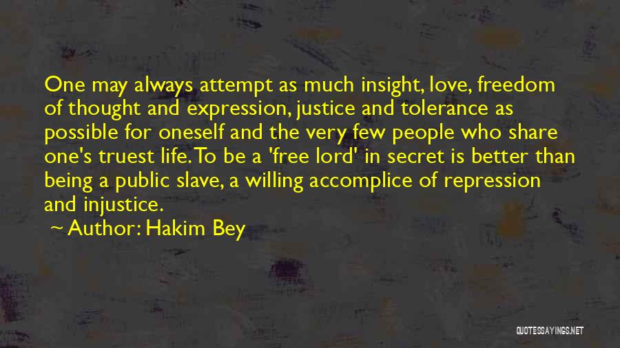 Lord Willing Quotes By Hakim Bey