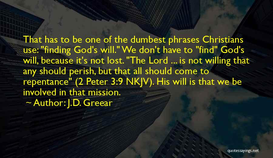 Lord Willing Quotes By J.D. Greear