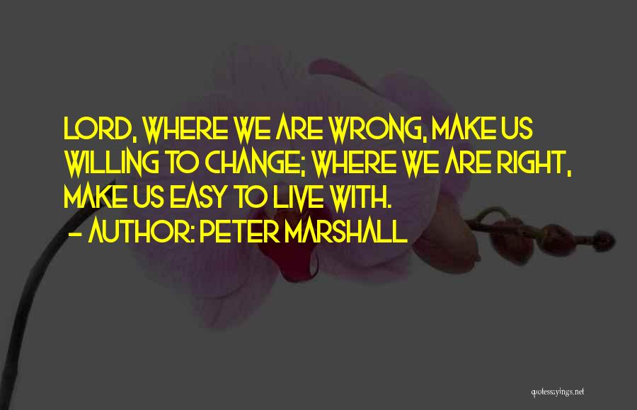 Lord Willing Quotes By Peter Marshall