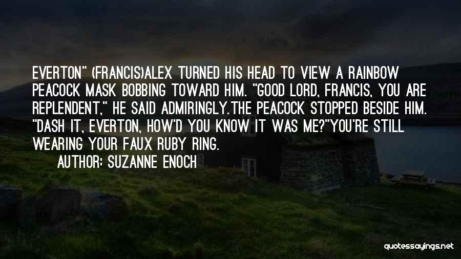 Lord You Are Good Quotes By Suzanne Enoch