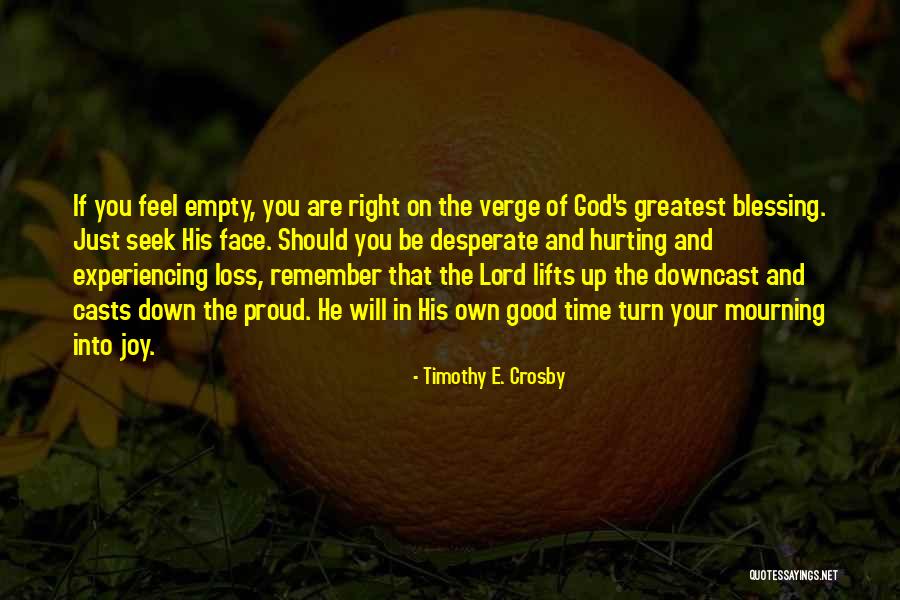 Lord You Are Good Quotes By Timothy E. Crosby