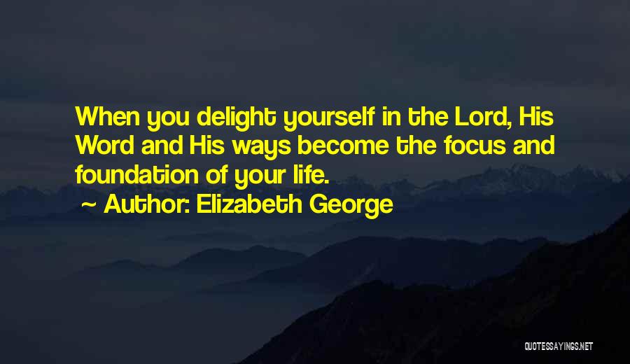 Lord Your The Best Quotes By Elizabeth George