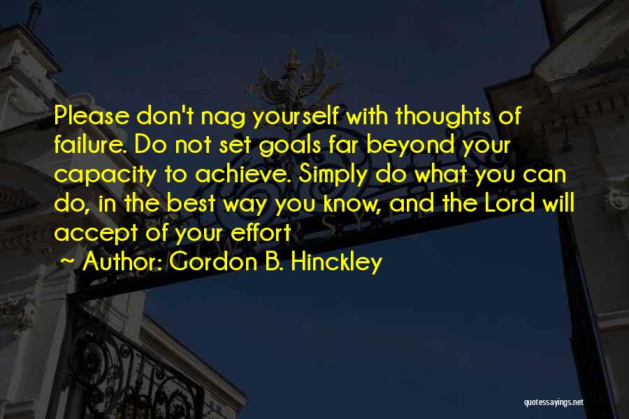 Lord Your The Best Quotes By Gordon B. Hinckley