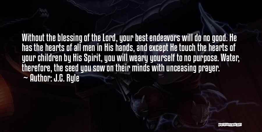 Lord Your The Best Quotes By J.C. Ryle