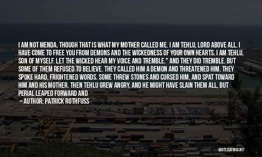 Lord Your The Best Quotes By Patrick Rothfuss