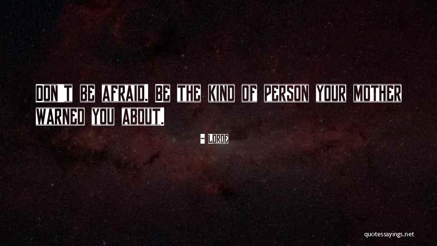 Lorde Quotes 1102230 Lorde Quotes 1102230