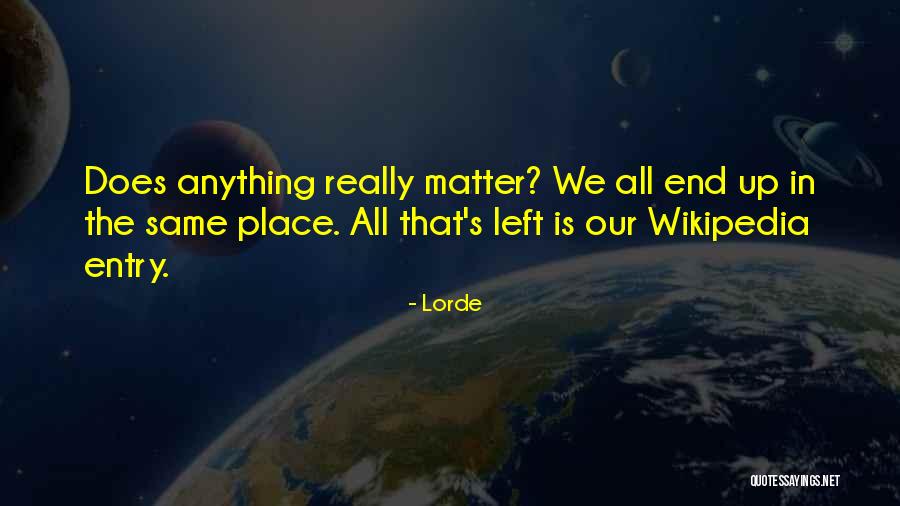 Lorde Quotes 1140407