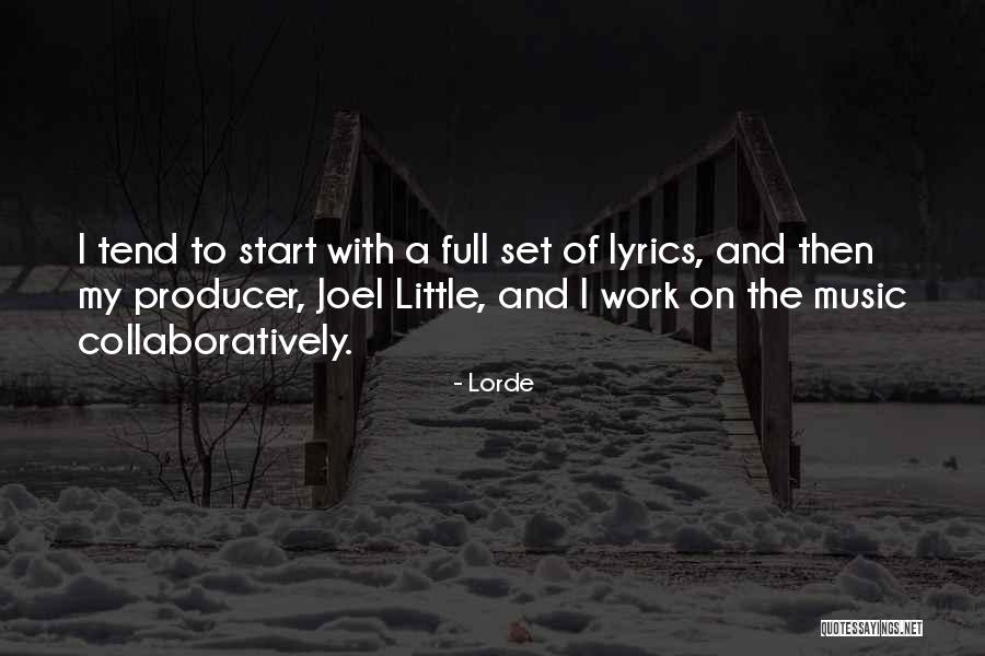 Lorde Quotes 1467230 Lorde Quotes 1467230