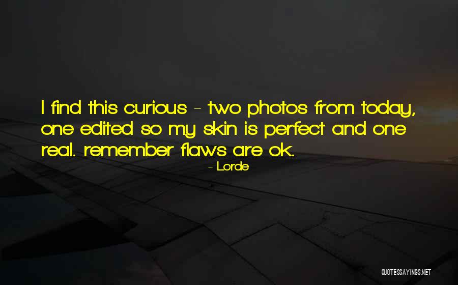 Lorde Quotes 1489369 Lorde Quotes 1489369