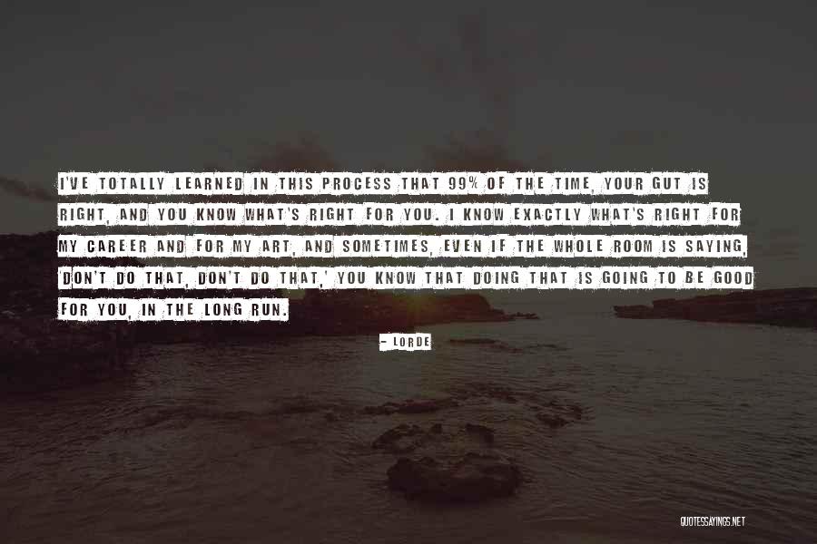 Lorde Quotes 1705642 Lorde Quotes 1705642