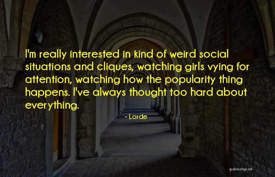 Lorde Quotes 1841241 Lorde Quotes 1841241
