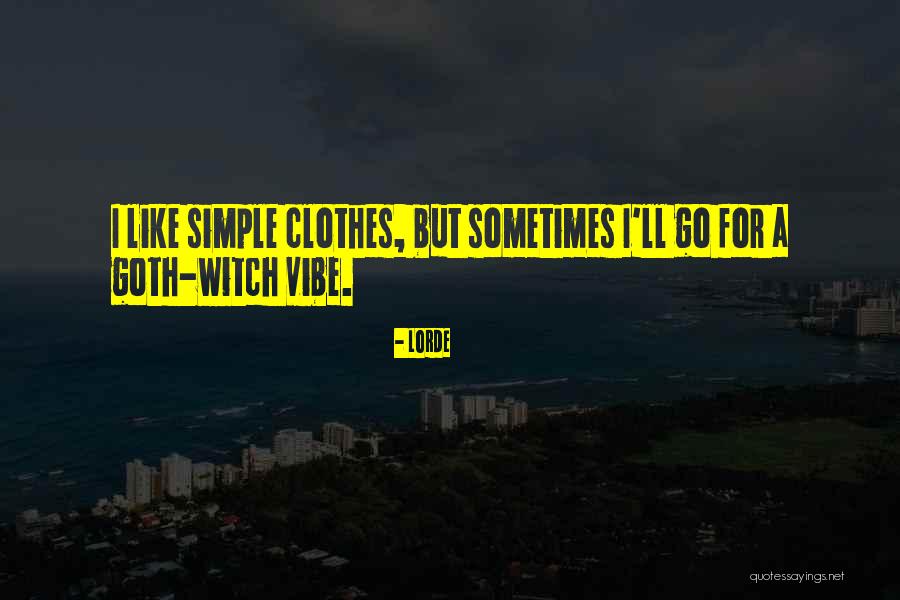 Lorde Quotes 1990123 Lorde Quotes 1990123