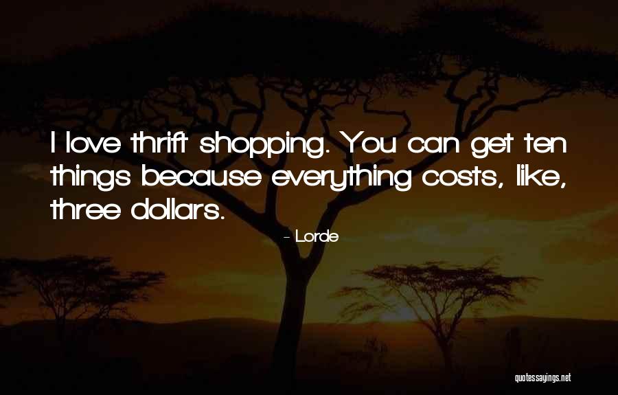 Lorde Quotes 2107270 Lorde Quotes 2107270