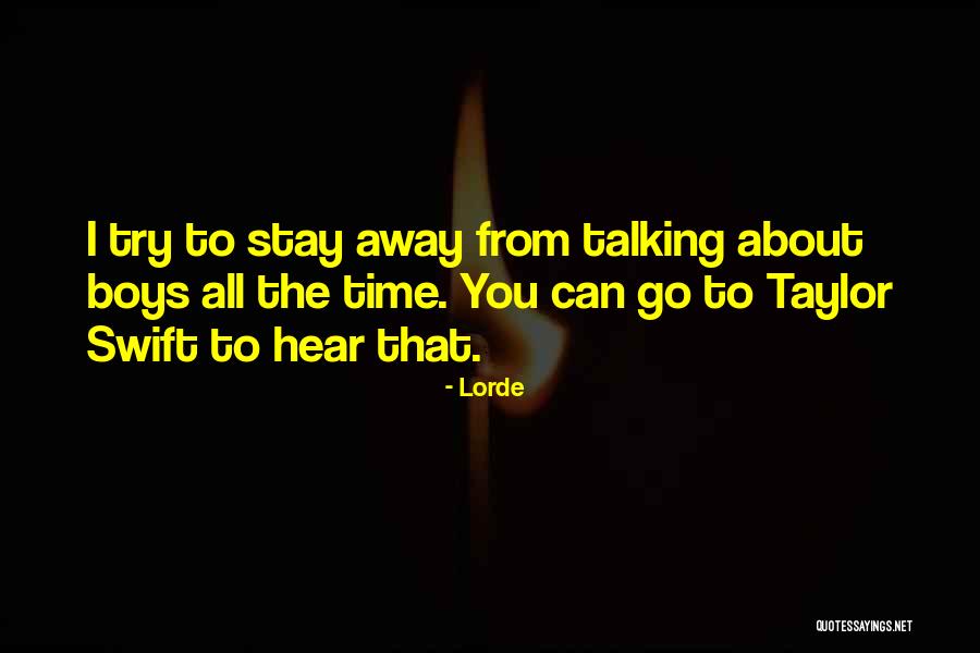 Lorde Quotes 2246099 Lorde Quotes 2246099