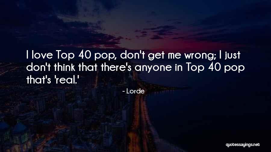 Lorde Quotes 509328