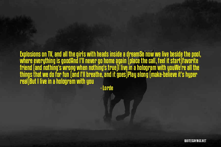 Lorde Quotes 641279 Lorde Quotes 641279