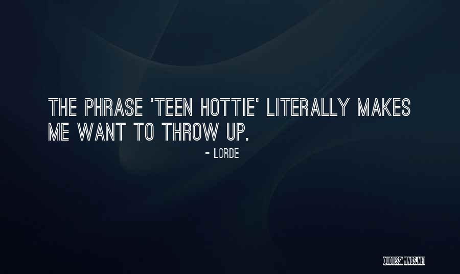 Lorde Quotes 723826 Lorde Quotes 723826