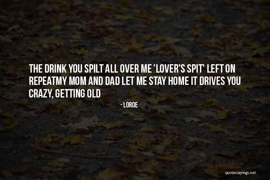 Lorde Quotes 787534 Lorde Quotes 787534